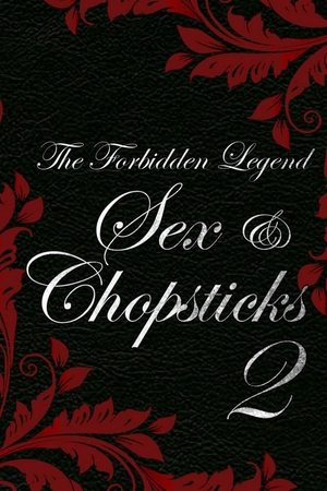 Watch Free The Forbidden Legend: Sex & Chopsticks 2 (2009)