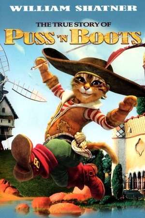 Watch Full Movie: The True Story of PussN Boots (2009)