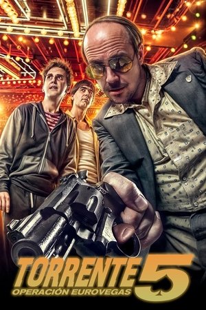 Watch Free Torrente 5: Operación Eurovegas (2014)