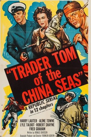 Watch Free Trader Tom of the China Seas (1954)