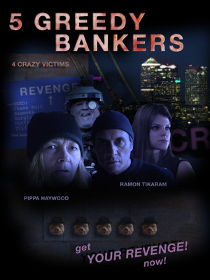 Watch Free 5 Greedy Bankers (2015)