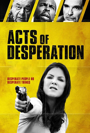 Watch Full Movie: Acts of Desperation (2018)