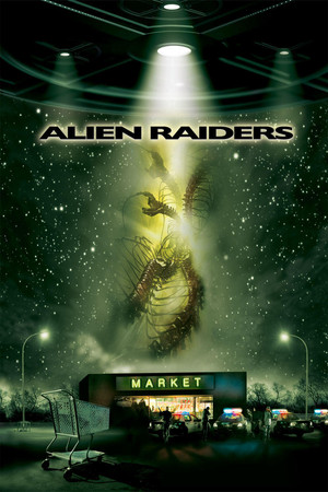 Watch Full Movie: Alien Raiders (2008)