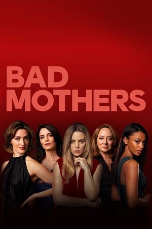 Watch Free Bad Mothers (2019 )
