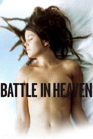 Watch Free Battle in Heaven (2005)
