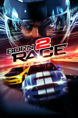 Watch Free Born To Race: Fast Track (2014)