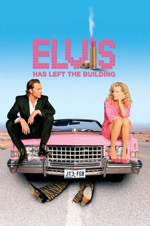 Watch Free Elvis Has Left the Building (2004)