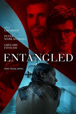 Watch Free Entangled (2019)