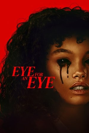 Watch Full Movie: Eye for an Eye (2025)