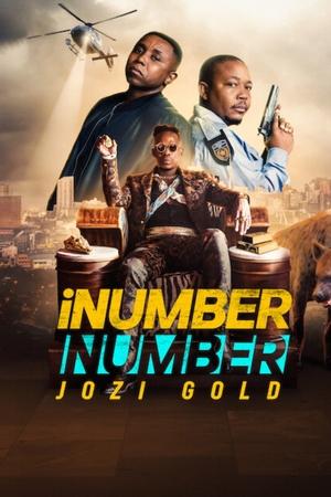 Watch Free iNumber Number Jozi Gold (2023)