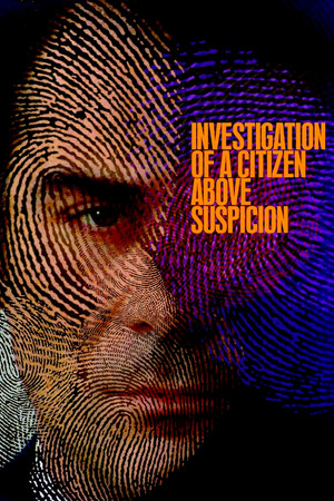 Watch Free Investigation of a Citizen Above Suspicion (1970)