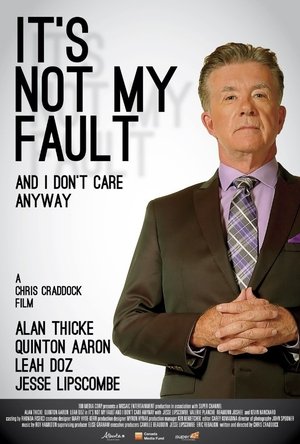 Watch Free Its Not My Fault and I Dont Care Anyway (2015)