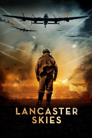 Watch Free Lancaster Skies (2019)