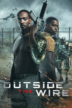 Watch Free Outside the Wire (2021)
