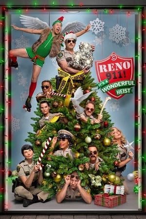 Watch Free Reno 911 Its a Wonderful Heist (2022)