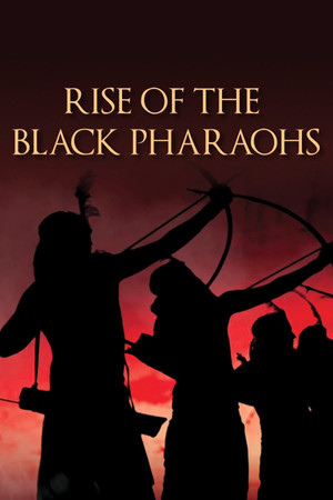 Watch Full Movie: The Rise of the Black Pharaohs (2014)