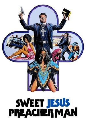 Watch Free Sweet Jesus, Preacherman (1973)