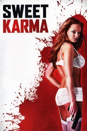 Watch Free Sweet Karma (2009)