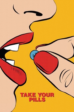 Watch Free Take Your Pills (2018)