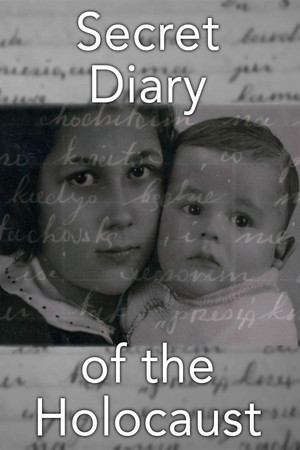 Watch Free The Secret Diary of the Holocaust (2009)