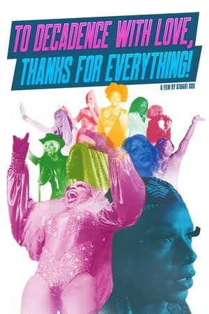 Watch Free To Decadence with Love, Thanks for Everything (2020)