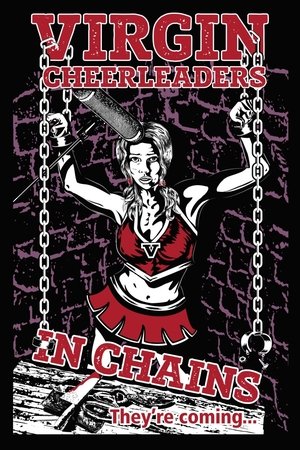 Watch Free Virgin Cheerleaders in Chains (2018)