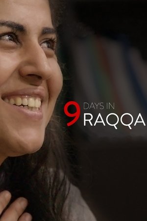 Watch Free 9 Days in Raqqa (2020)