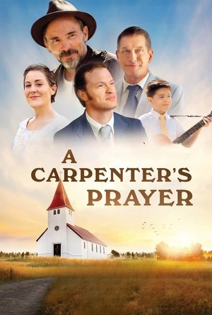 Watch Free A Carpenters Prayer (2024)