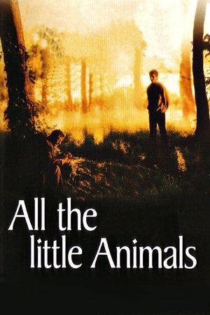 Watch Free All the Little Animals (1998)