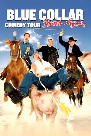 Watch Free Blue Collar Comedy Tour Rides Again (2004)