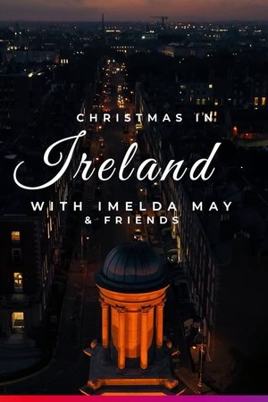 Watch Free Christmas in Ireland with Imelda May and Friends (2022)
