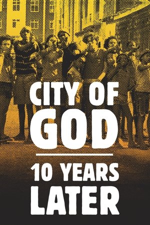 Watch Free City of God: 10 Years Later (2013)