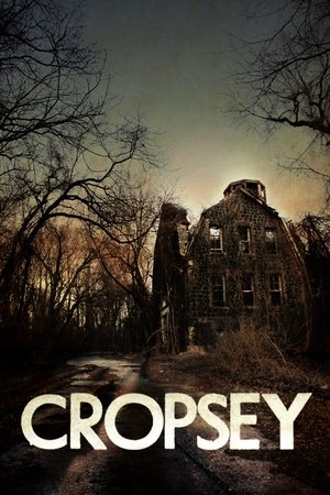 Watch Free Cropsey (2009)