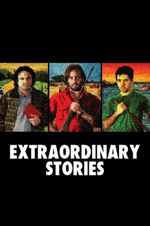Watch Full Movie: Extraordinary Stories (2008)