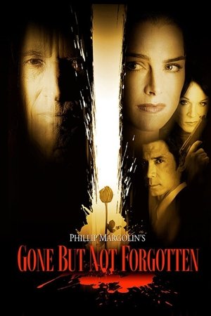 Watch Free Gone But Not Forgotten (2005)
