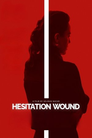 Watch Free Hesitation Wound (2023)