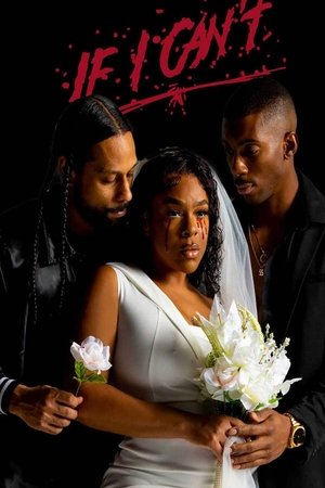 Watch Free If I Cant (2023)