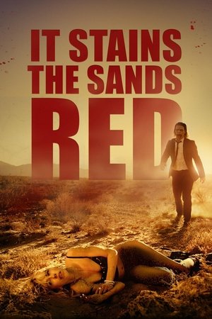 Watch Free It Stains the Sands Red (2016)