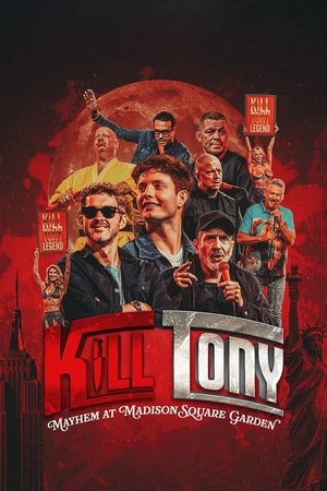 Watch Free Kill Tony Mayhem at Madison Square Garden (2025)