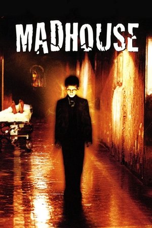 Watch Free Madhouse (2004)