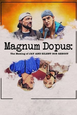 Watch Free Magnum Dopus The Making of Jay and Silent Bob Reboot (2020)