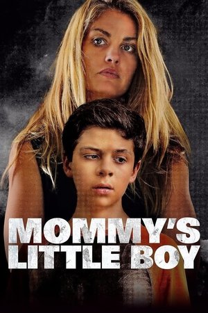 Watch Free Mommys Little Boy (2017)