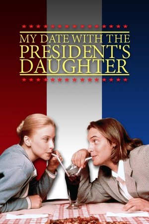 Watch Free My Date with the Presidents Daughter (1998)