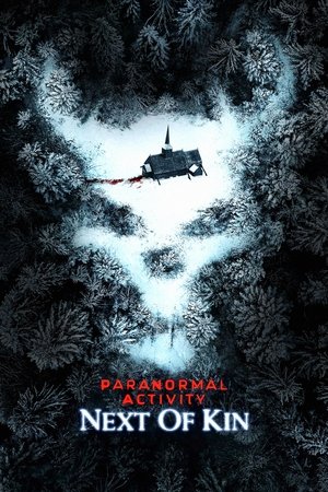 Watch Free Paranormal Activity: Next of Kin (2021)