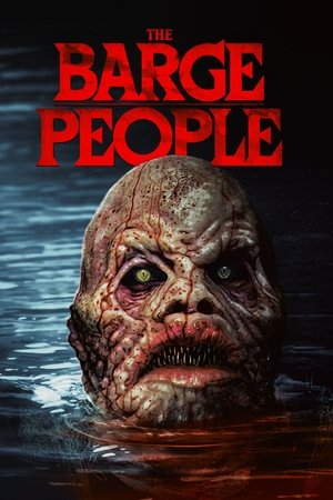 Watch Free The Barge People (2018)