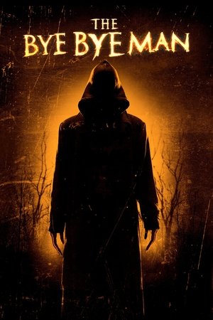 Watch Free The Bye Bye Man (2017)