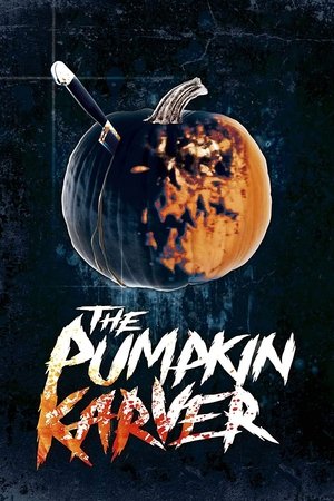 Watch Free The Pumpkin Karver (2006)