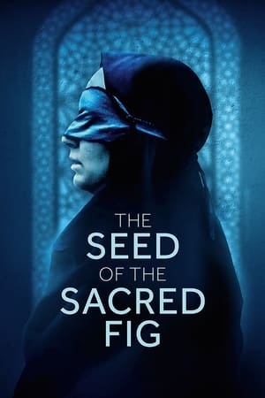 Watch Free The Seed of the Sacred Fig (2024)