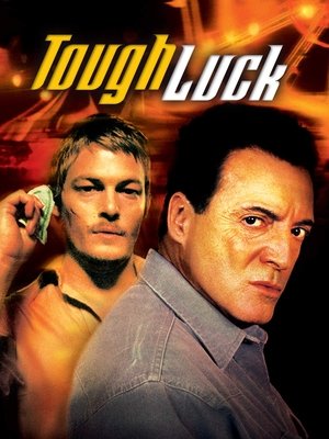 Watch Free Tough Luck (2003)
