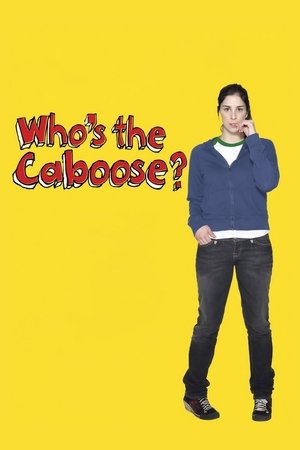 Watch Free Whos the Caboose? (1999)